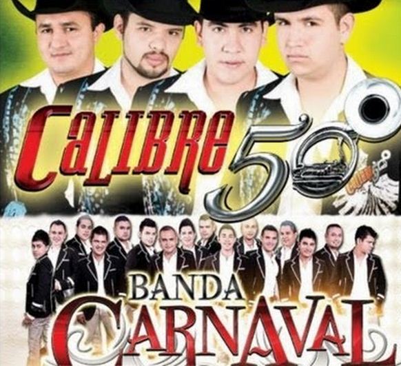 Calibre 50 y Banda Carnaval